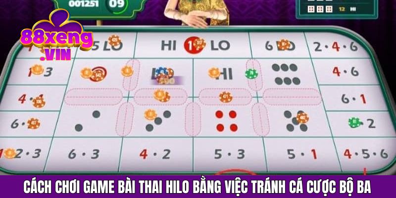 Cách chơi game bài thai Hilo bằng việc tránh cá cược bộ ba