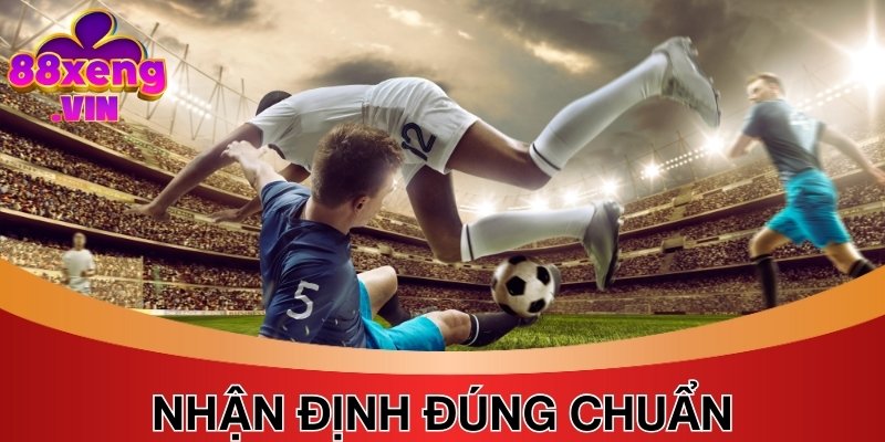 Hệ thống Xeng88 cung cấp nhận định, đánh giá bởi chuyên gia lâu năm&nbsp;